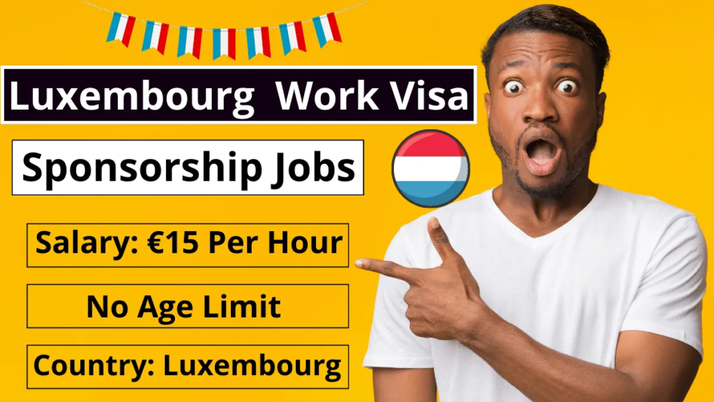Luxembourg Work Visa & Jobs